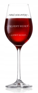 TRUDNY DZIEŃ - Kieliszek na wino grawer GRATIS!